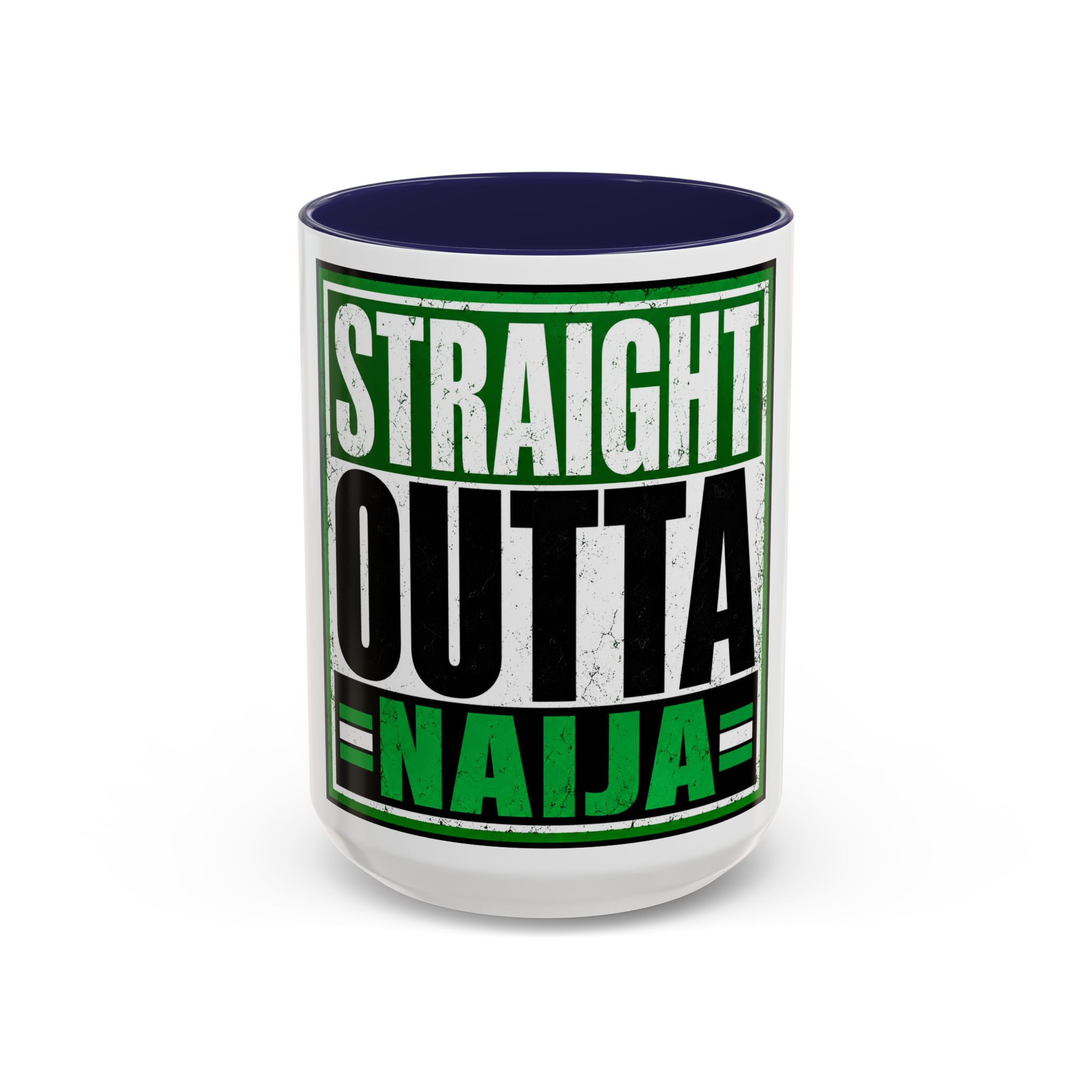 Straight Outta Naija Accent Coffee Mug — Nigerian Pride 11/15oz - Image 21